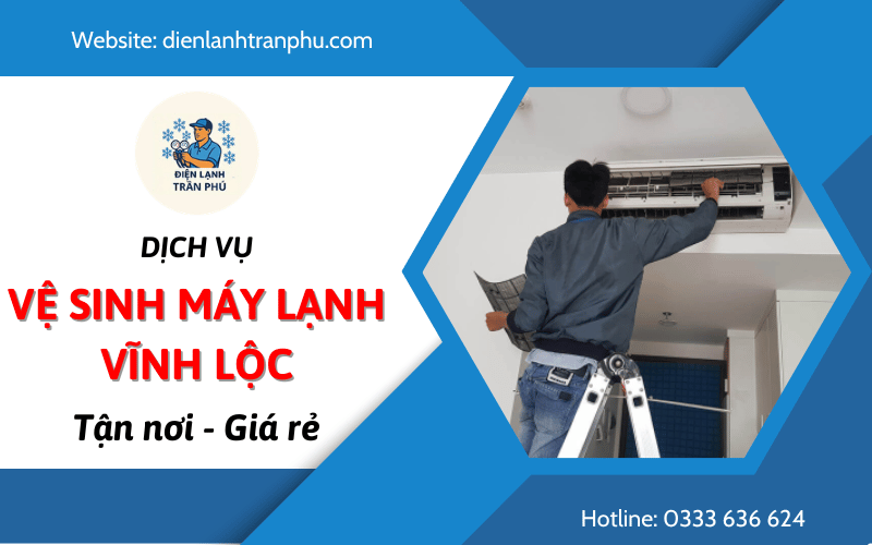 vệ sinh máy lạnh Vĩnh Lộc