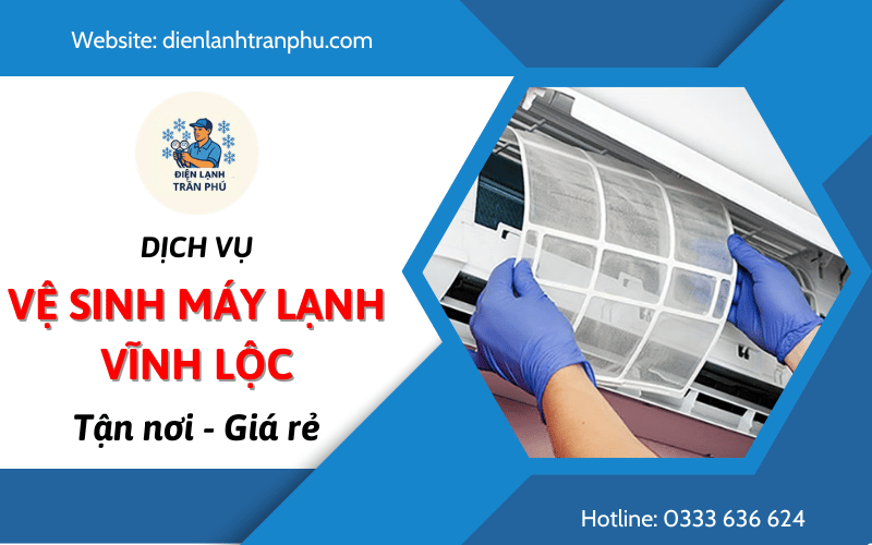 vệ sinh máy lạnh Vĩnh Lộc